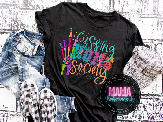 Cussing Moms Society Tee