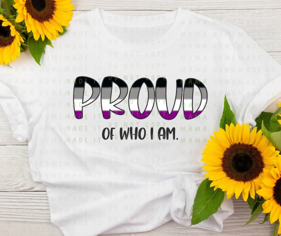 Proud of Who I Am Tee