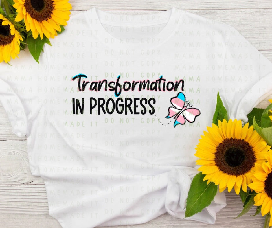 Transformation in Progress Tee