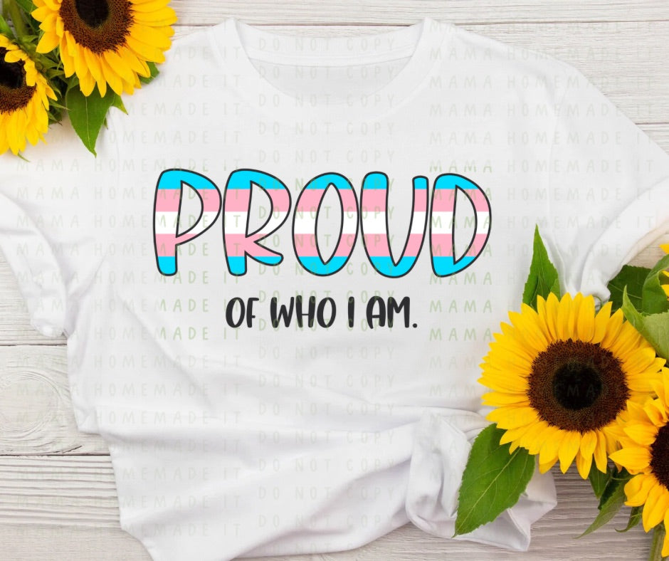 Proud of Who I Am Tee